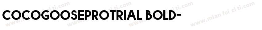 cocogooseprotrial bold字体转换
